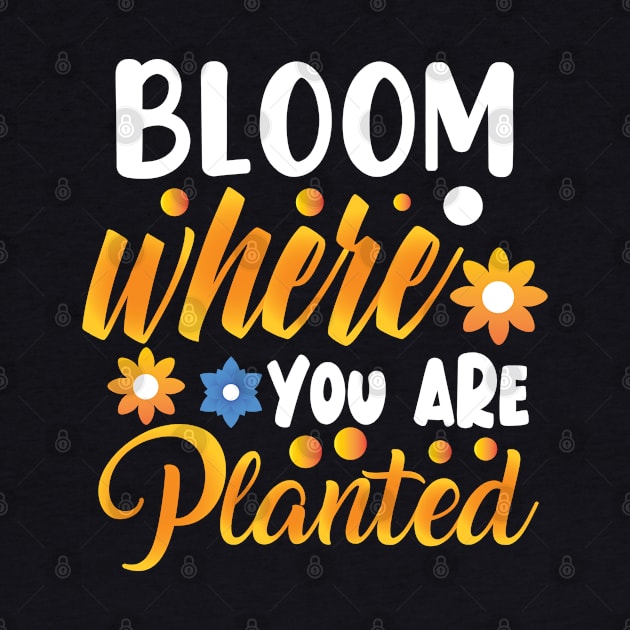 Bloom where you are planted by TalitaArt